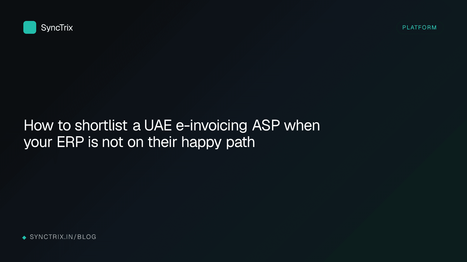 How to shortlist a UAE e-invoicing ASP when your ERP is not on their happy path