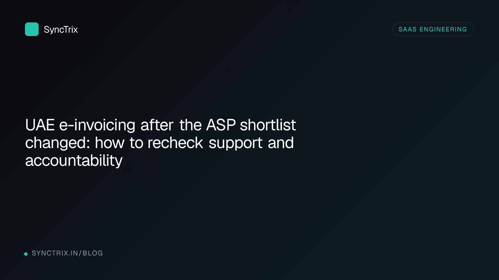 UAE e-invoicing after the ASP shortlist changed: how to recheck support and accountability
