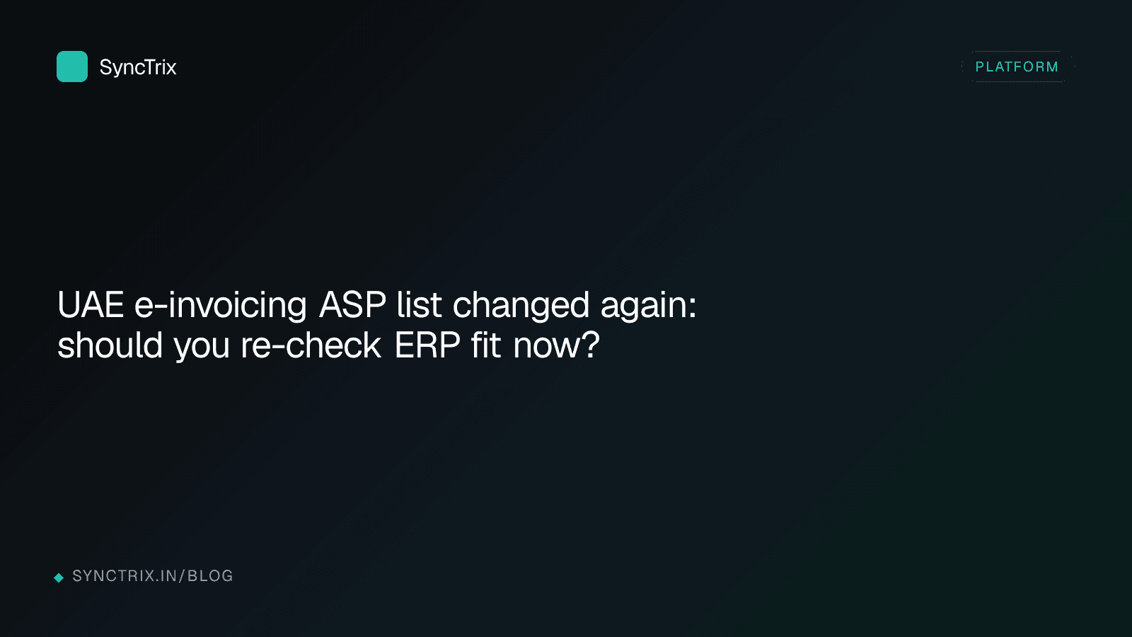 UAE e-invoicing ASP list changed again: should you re-check ERP fit now?